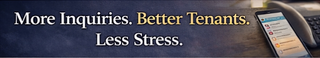 More Inquires. Better Tenants. Less Stress